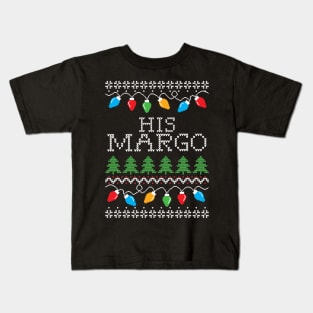 His Margo Ugly Christmas Kids T-Shirt